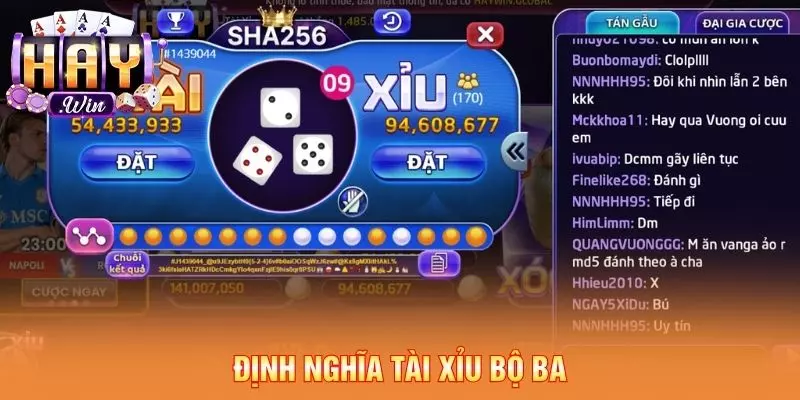 Định nghĩa tài xỉu bộ ba
