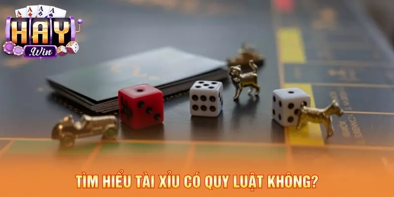 Tìm hiểu tài xỉu có quy luật không?