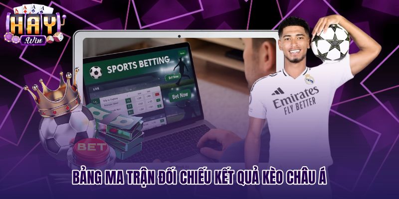 Bảng tra cứu kết quả kèo châu Á theo từng mốc chấp
