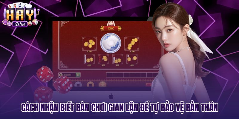 cach-nhan-biet-ban-choi-gian-lan-de-tu-bao-ve-ban-than Dấu hiệu nhận biết bàn chơi gian lận nhìn xuyên xóc đĩa