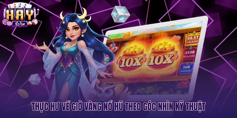 Bản chất giờ vàng nổ hũ dưới góc độ thuật toán RNG